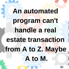 How automation helps real estate professionals from A to M.